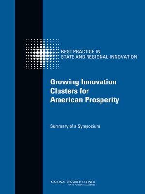 cover image of Growing Innovation Clusters for American Prosperity